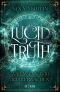 [Lucid 02] • Lucid Truth · Was, wenn wir nicht erwachen?